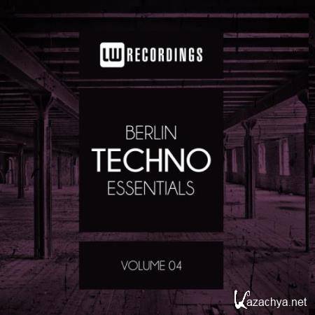 Berlin Techno Essentials, Vol. 04 (2018)