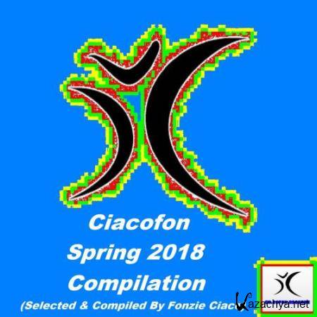 Ciacofon Spring 2018 Compilation (Selected & Compiled by Fonzie Ciaco) (2018)