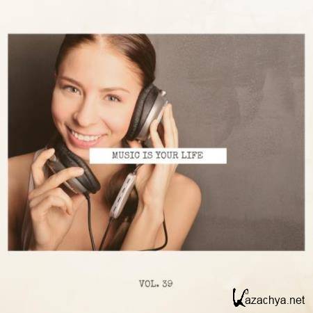 Music Is Your Life, Vol. 39 (2018)
