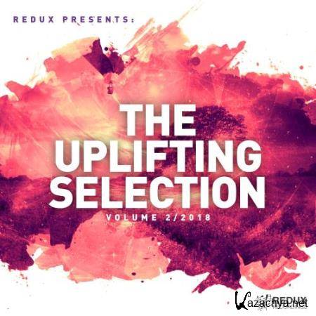 Redux Presents (The Uplifting Selection Vol. 2 2018) (2018)