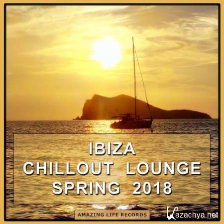 Ibiza Chillout Lounge Spring 2018 (2018)