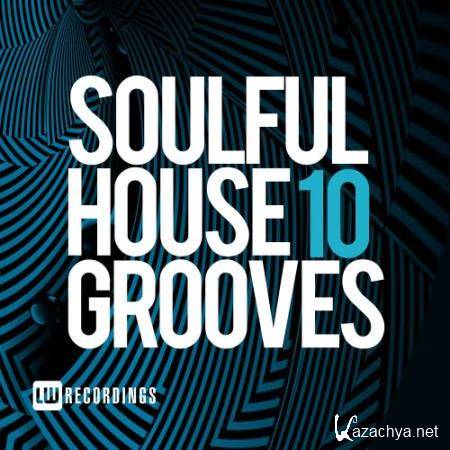 Soulful House Grooves, Vol. 10 (2018)