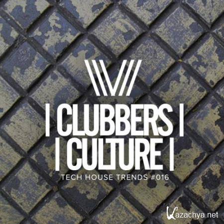 Clubbers Culture: Tech House Trends #016 (2018)