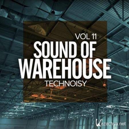 Sound Of Warehouse, Vol.11: Technoisy (2018)