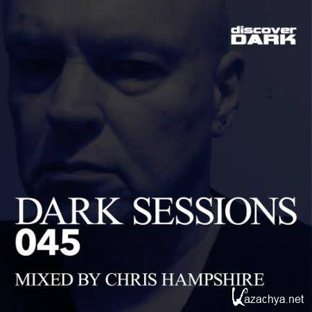 Dark Sessions 045 (Mixed By Chris Hampshire) (2018)