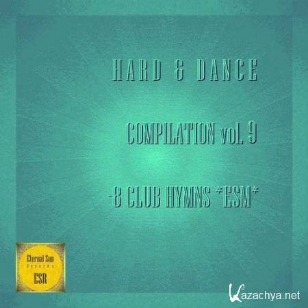 Hard and Dance, Vol. 9 8 Club Hymns Esm (2018)