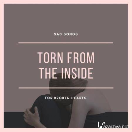 Torn From The Inside - Sad Songs For Broken Hearts (2018)