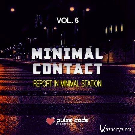 Minimal Contact, Vol. 6 (Report in Minimal Station) (2018)