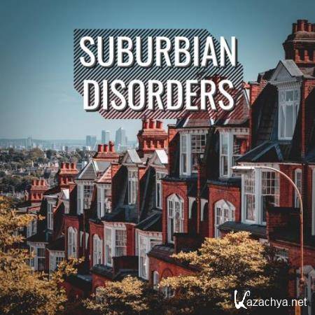 Suburbian Disorders (2018)