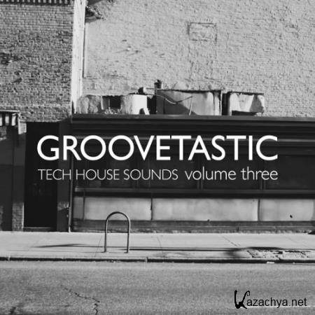 Groovetastic, Vol. 3-Tech House Sounds (2018)