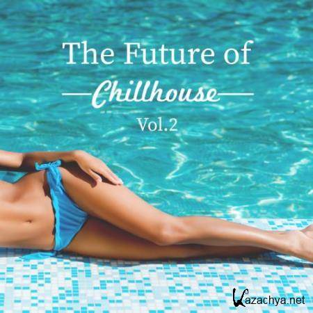 The Future of Chillhouse Vol 2 (2018)