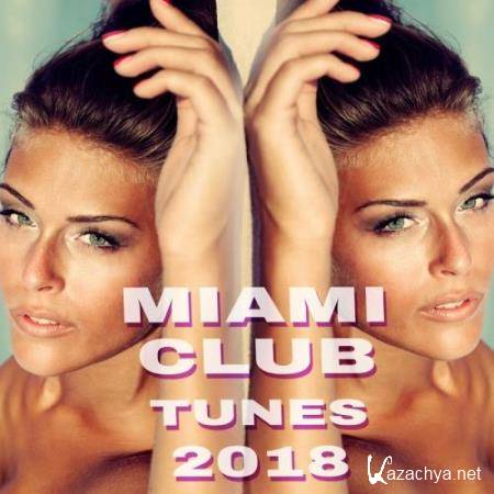Miami Club Tunes 2018 (2018)