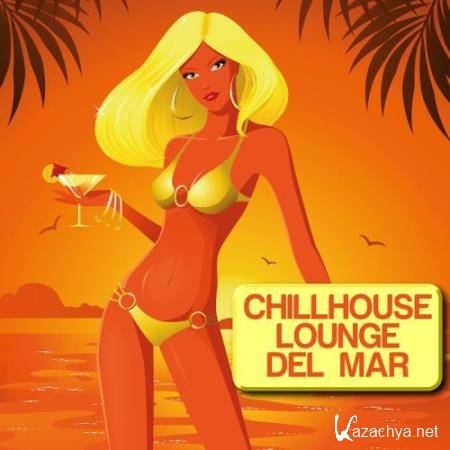 Chillhouse Lounge Del Mar (2018)