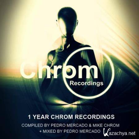 1 Year Chrom Recordings (2018)