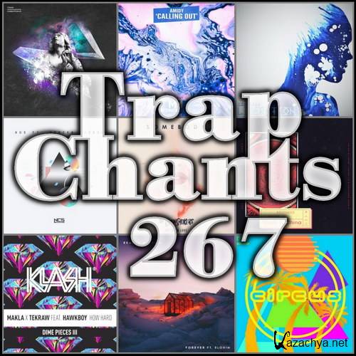 Trap Chants 267 (2018)