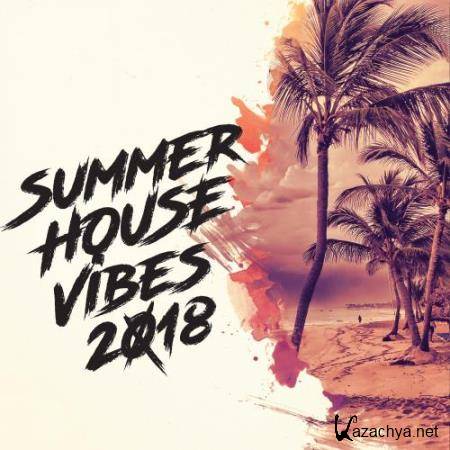 Summer House Vibes 2018 (2018)