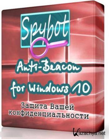 Spybot Anti-Beacon for Windows 10 v2.1