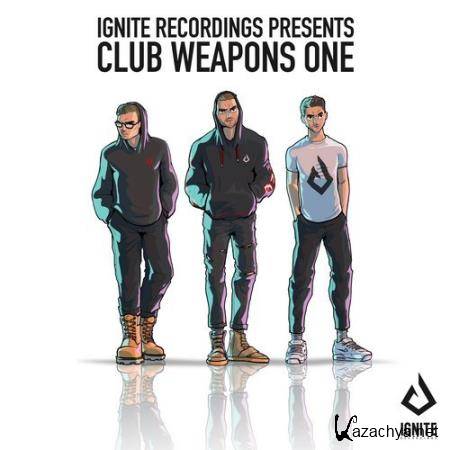 Ignite Presents: Club Weapons, Vol 1 (2018)