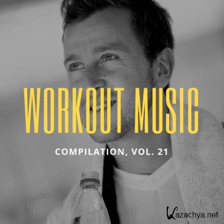 Workout Music, Vol. 21 (2018)