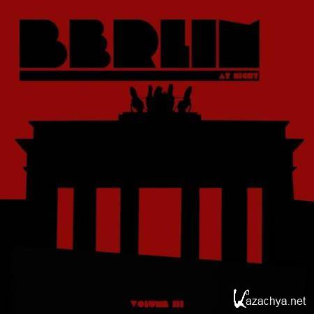 Berlin At Night Vol. 3 (2018)