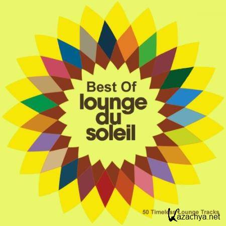 Best Of Lounge Du Soleil (50 Timeless Lounge Tracks) (2018)