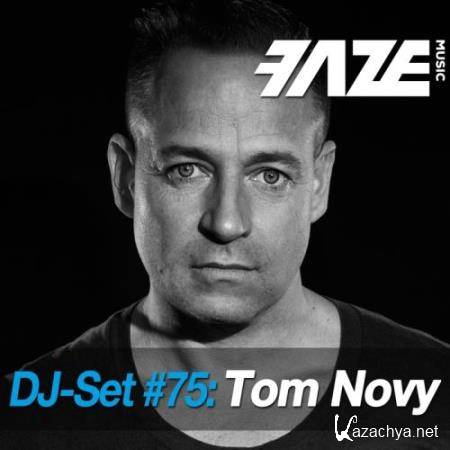Faze DJ Set #75: Tom Novy (2018)