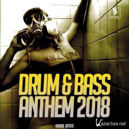 Drum & Bass Anthem 2018 (2018)