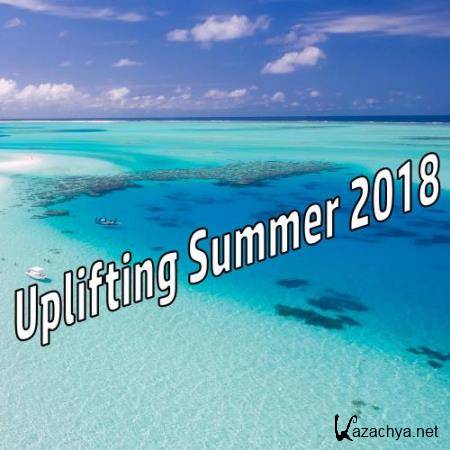 Uplifting Summer 2018 (2018)