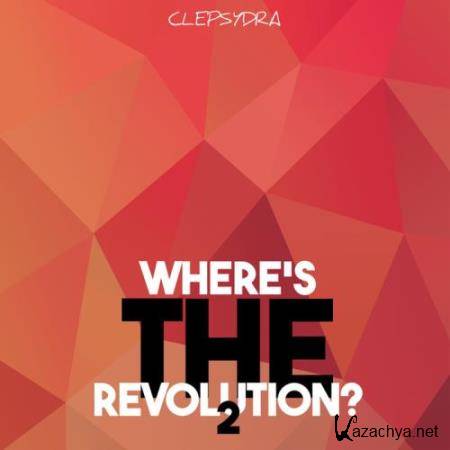 Wheres the Revolution 2 (2018)