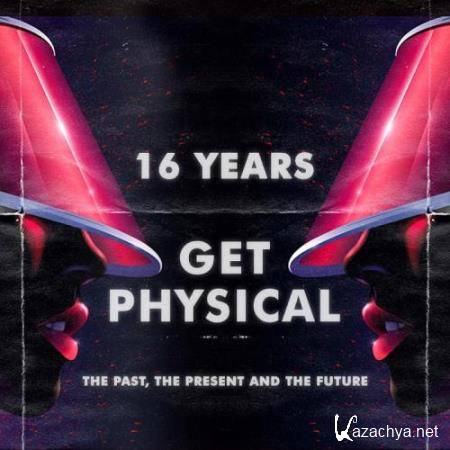 16 Years Get Physical: The Past, The Present & The Future (2018)