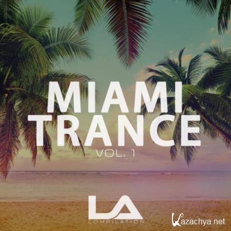 Miami Trance, Vol. 1 (2018)