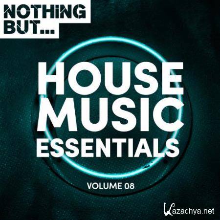 Nothing But... House Music Essentials, Vol. 08 (2018)