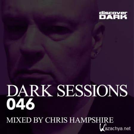 Dark Sessions 046 (Mixed by Chris Hampshire) (2018)