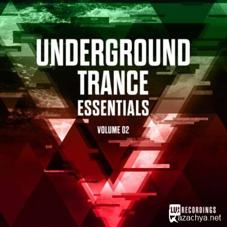 Underground Trance Essentials, Vol. 02 (2018)