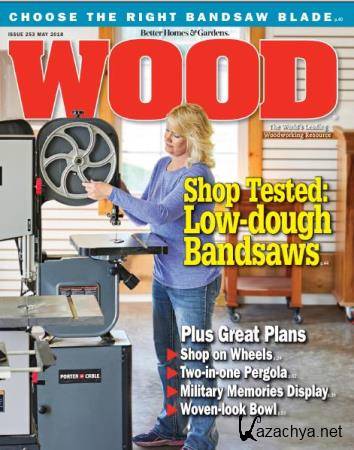 Wood Magazine 253  (2018) 