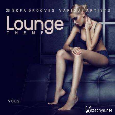 Lounge Theme (25 Sofa Grooves), Vol. 2 (2018)