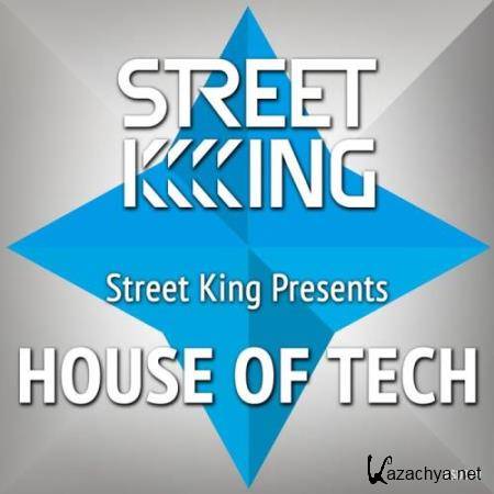 Street King Presents House In Tech (2018)
