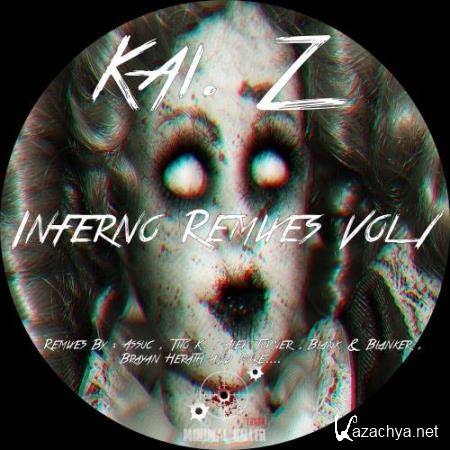 Kai. Z - Inferno Remixes, Vol. 1 (2018)