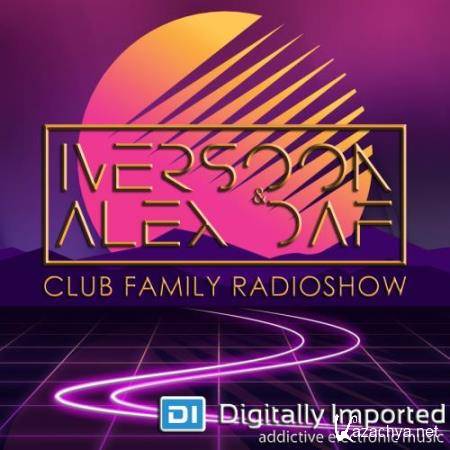 Iversoon & Alex Daf - Club Family Radioshow 152 (2018-07-09)