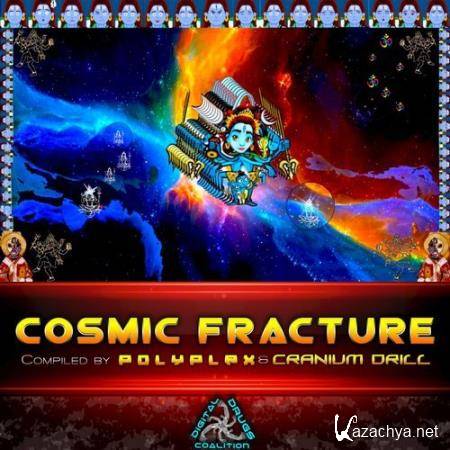 Cosmic Fracture: Compiled By Polyplex & Cranium Drill (2018)