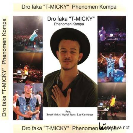 Dro faka T-Micky - Phenomen Kompa (2018)