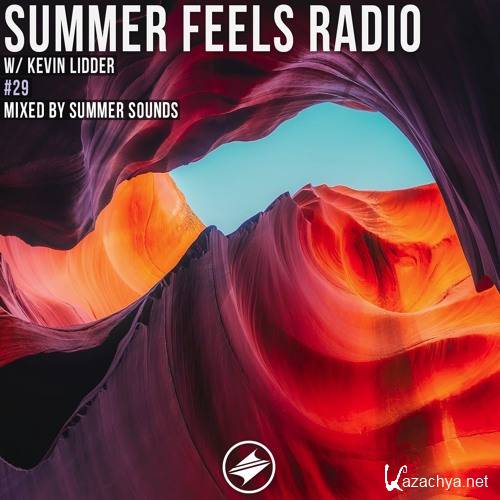 Kevin Lidder - Summer Feels Radio #29 (2018)