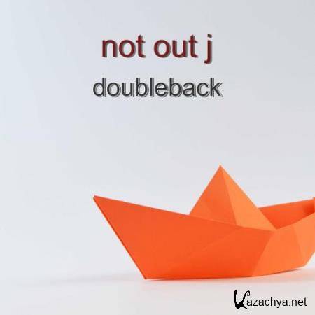 Not Out J - Doubleback (2018)