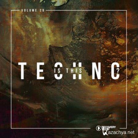 Is This Techno?, Vol. 29 (2018)