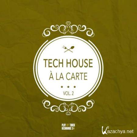 Tech House a la carte, Vol. 2 (2018)