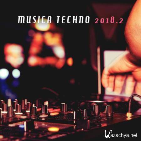 Musica Techno 2018, Vol. 2 (2018) Musica Techno 2018, Vol. 2 (2018)