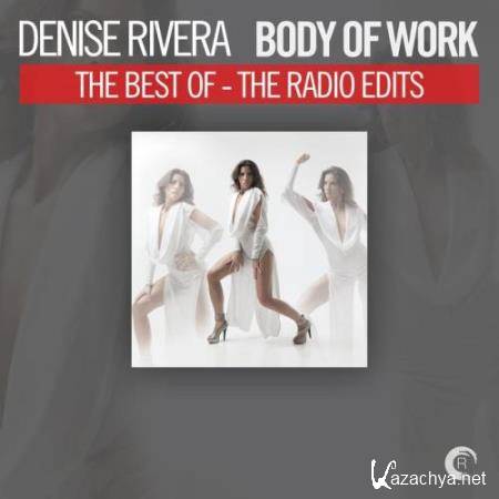 Denise Rivera - Body Of Work The Best Of Denise Rivera The Radio Edits (2018)