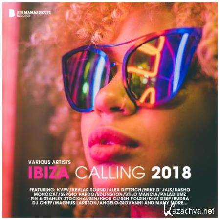 Big Mama's House - Ibiza Calling 2018 (2018)