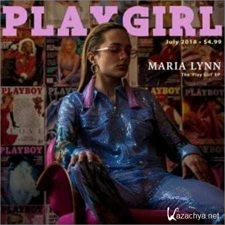 Maria Lynn - Play Girl (EP) (2018)