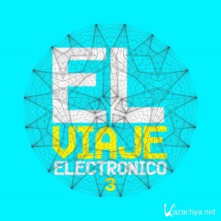 El Viaje Electronico 3 (2018)